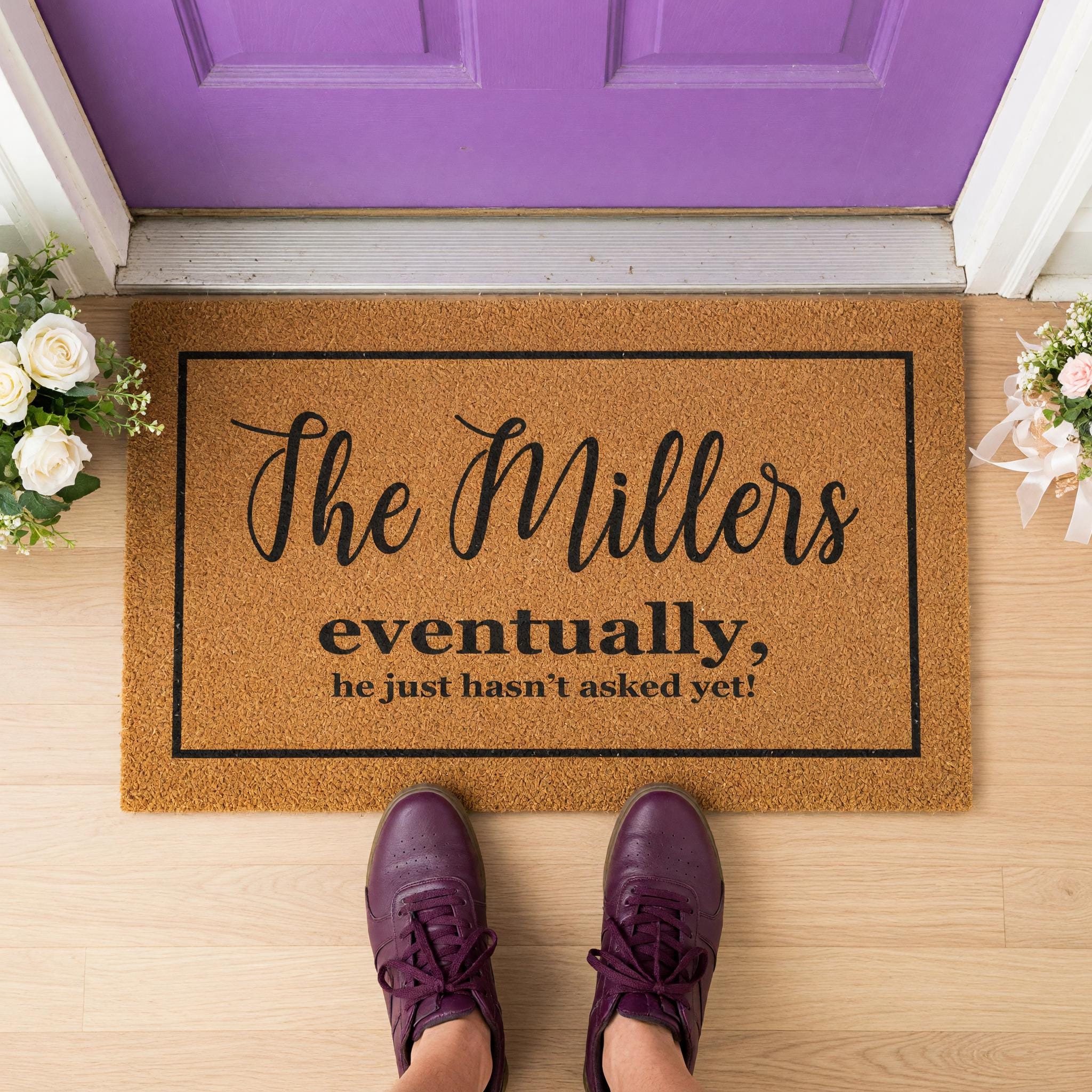 Custom Last Name Welcome Mat, Eventually He Just Hasnt Asked Yet