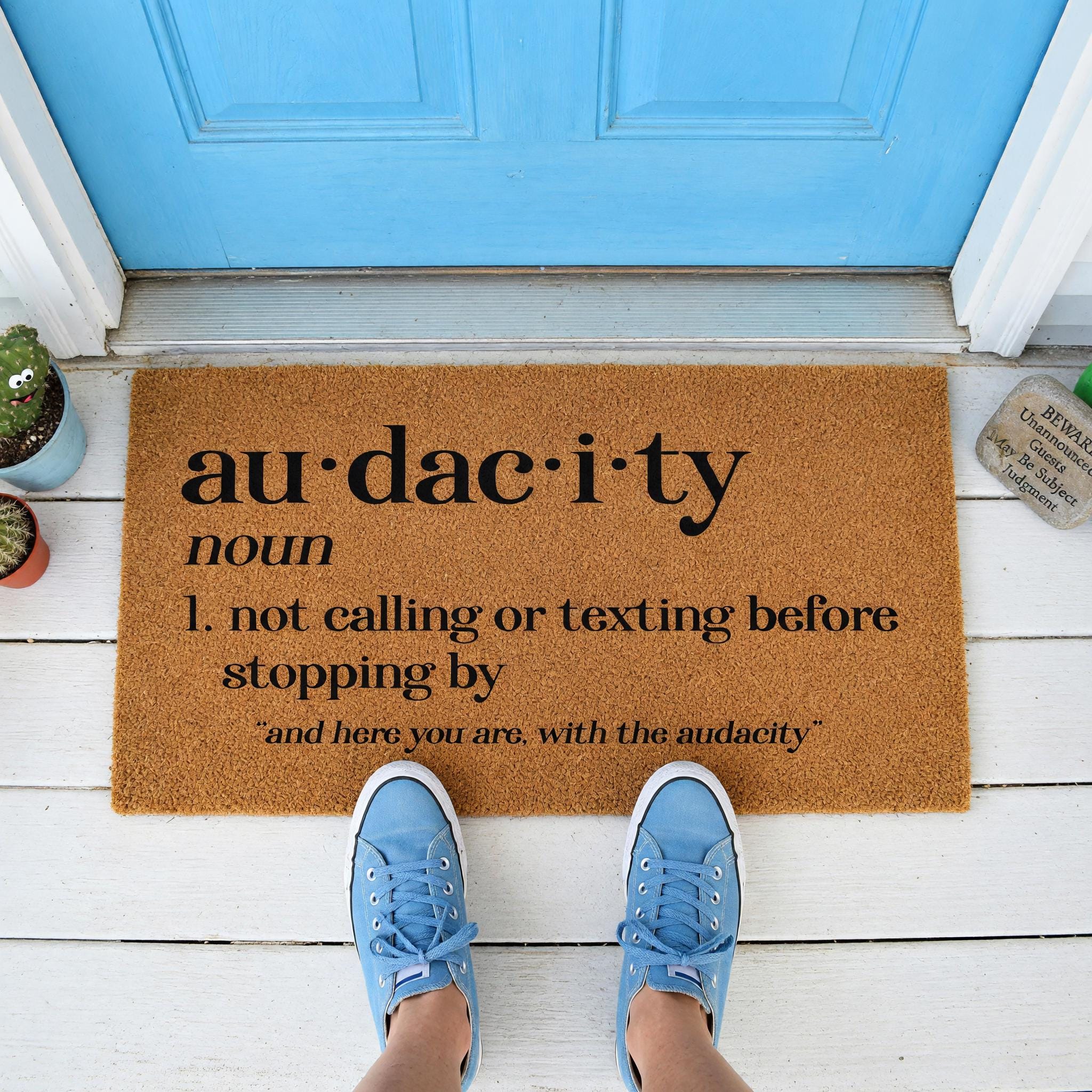 Audacity Definition Doormat, Not Calling Or Texting Before Stopping By, Welcome Mat