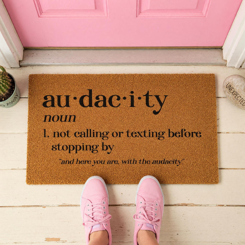 Audacity Definition Doormat, Not Calling Or Texting Before Stopping By, Welcome Mat