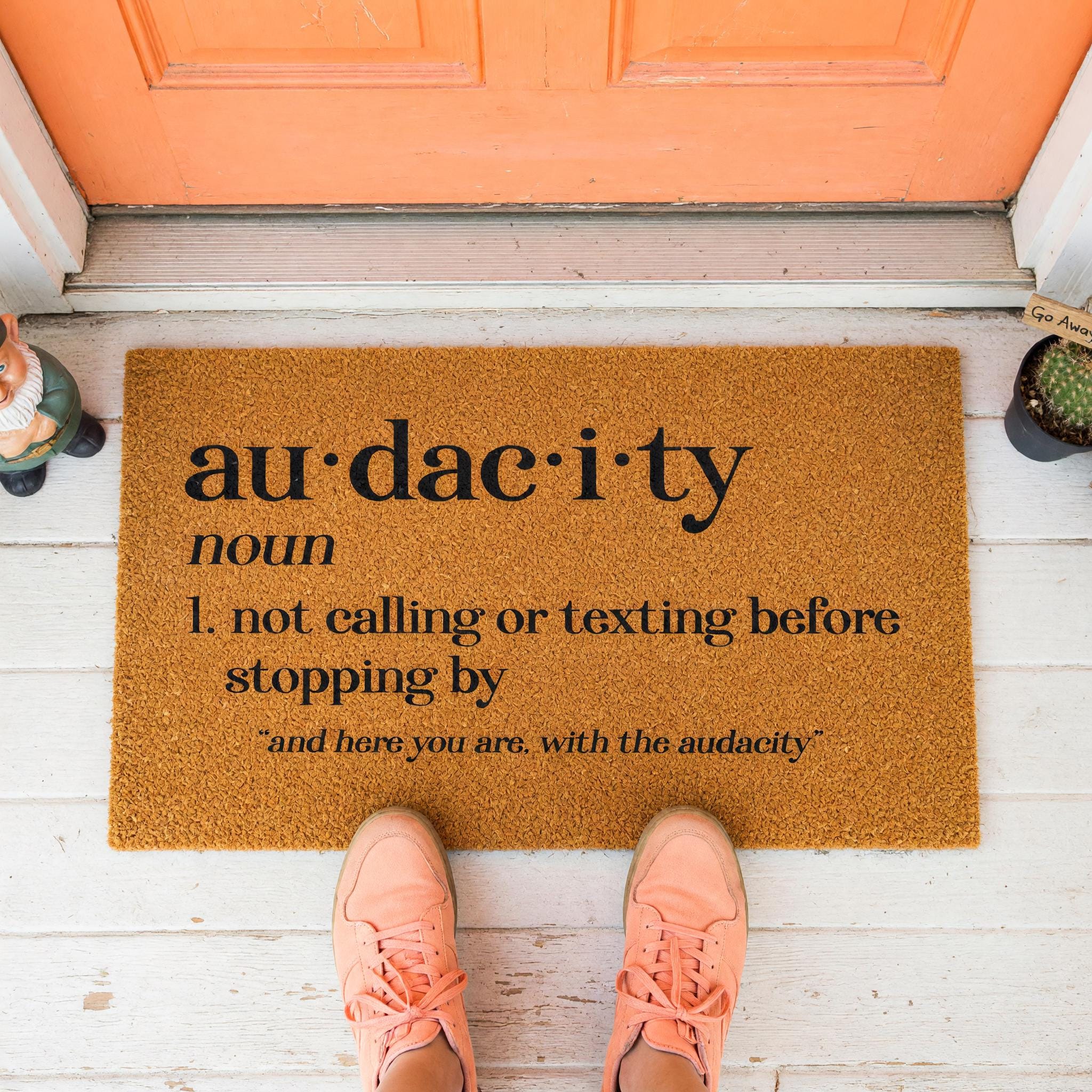 Audacity Definition Doormat, Not Calling Or Texting Before Stopping By, Welcome Mat