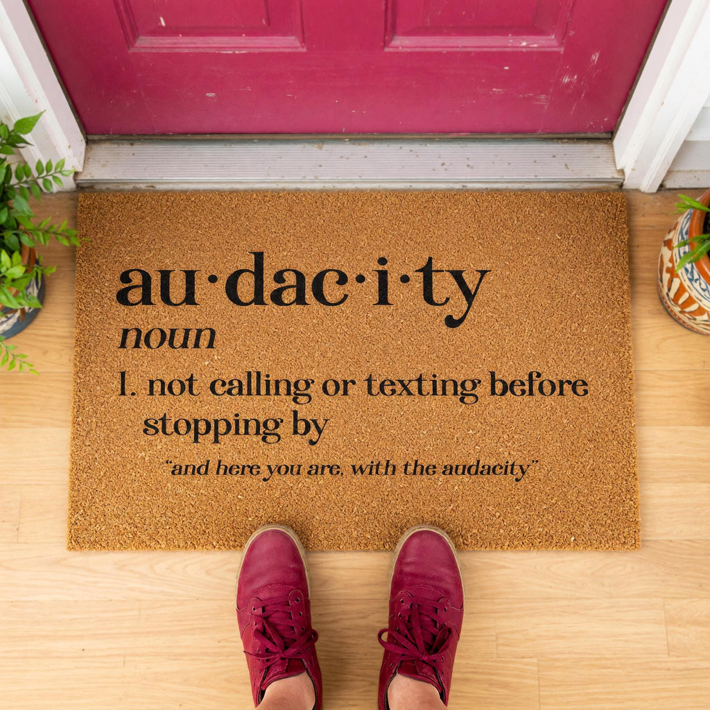 Audacity Definition Doormat, Not Calling Or Texting Before Stopping By, Welcome Mat