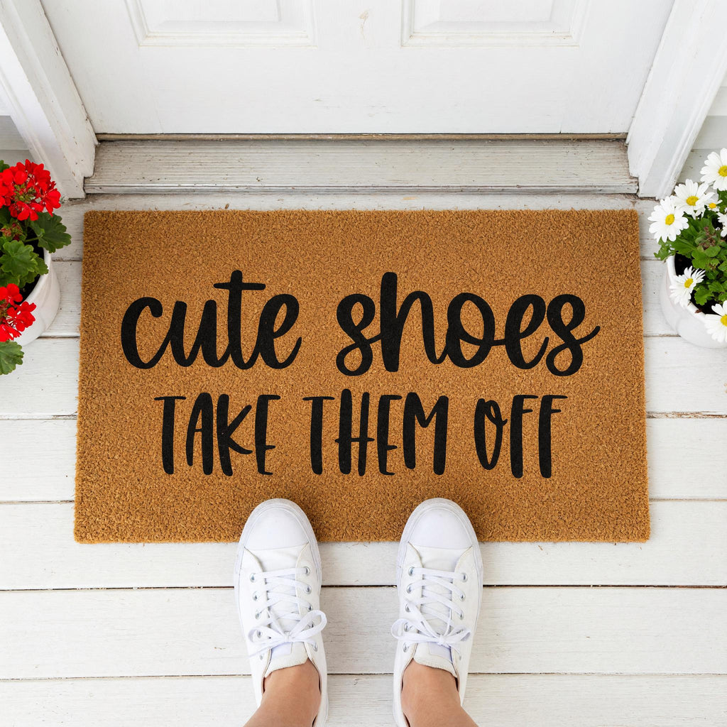 Cute Shoes Take Them Off, Funny Front Porch Welcome Doormat
