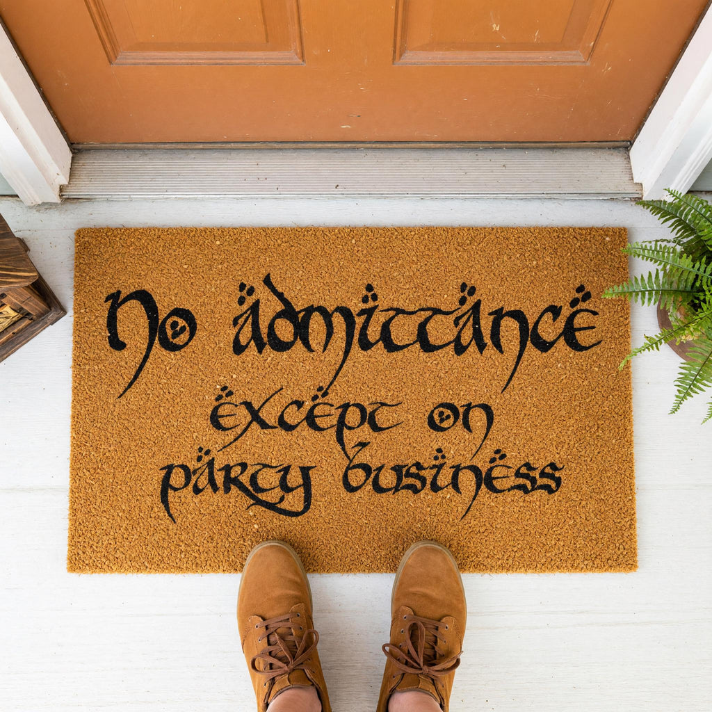No Admittance Except On Party Business Doormat - Housewarming Gift - Welcome Mat