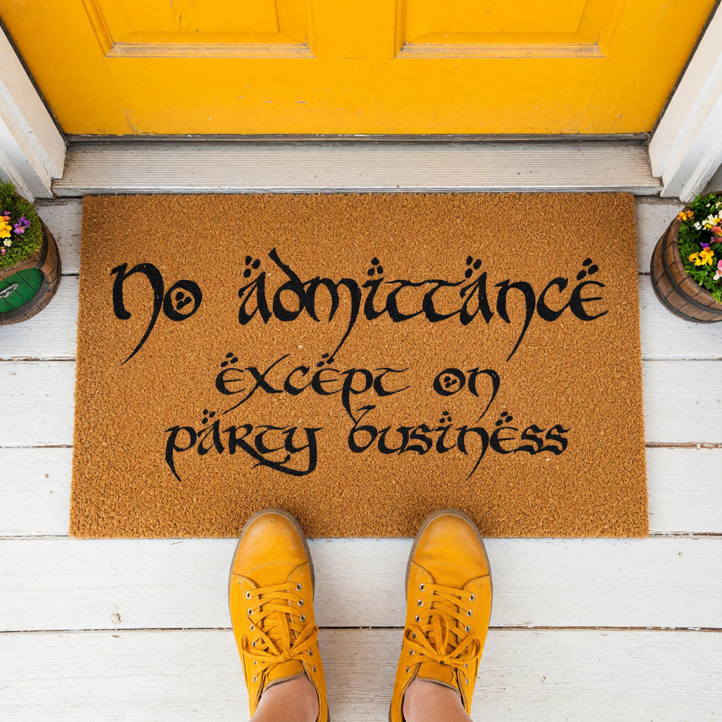 No Admittance Except On Party Business Doormat - Housewarming Gift - Welcome Mat