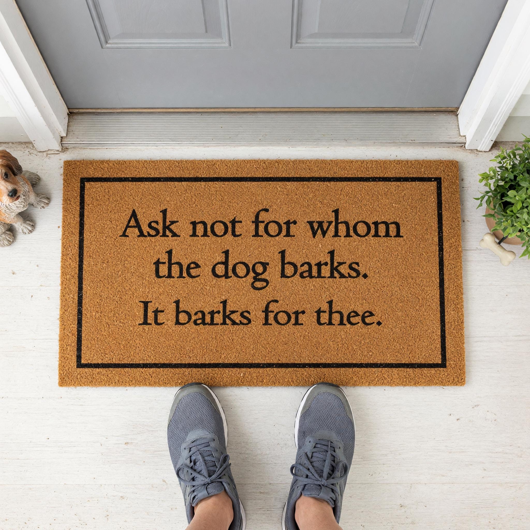 Ask Not For Whom The Dog Barks Doormat Welcome Mat