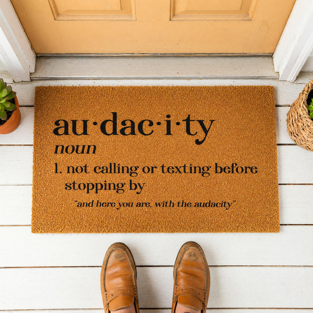 Audacity Definition Doormat, Not Calling Or Texting Before Stopping By, Welcome Mat