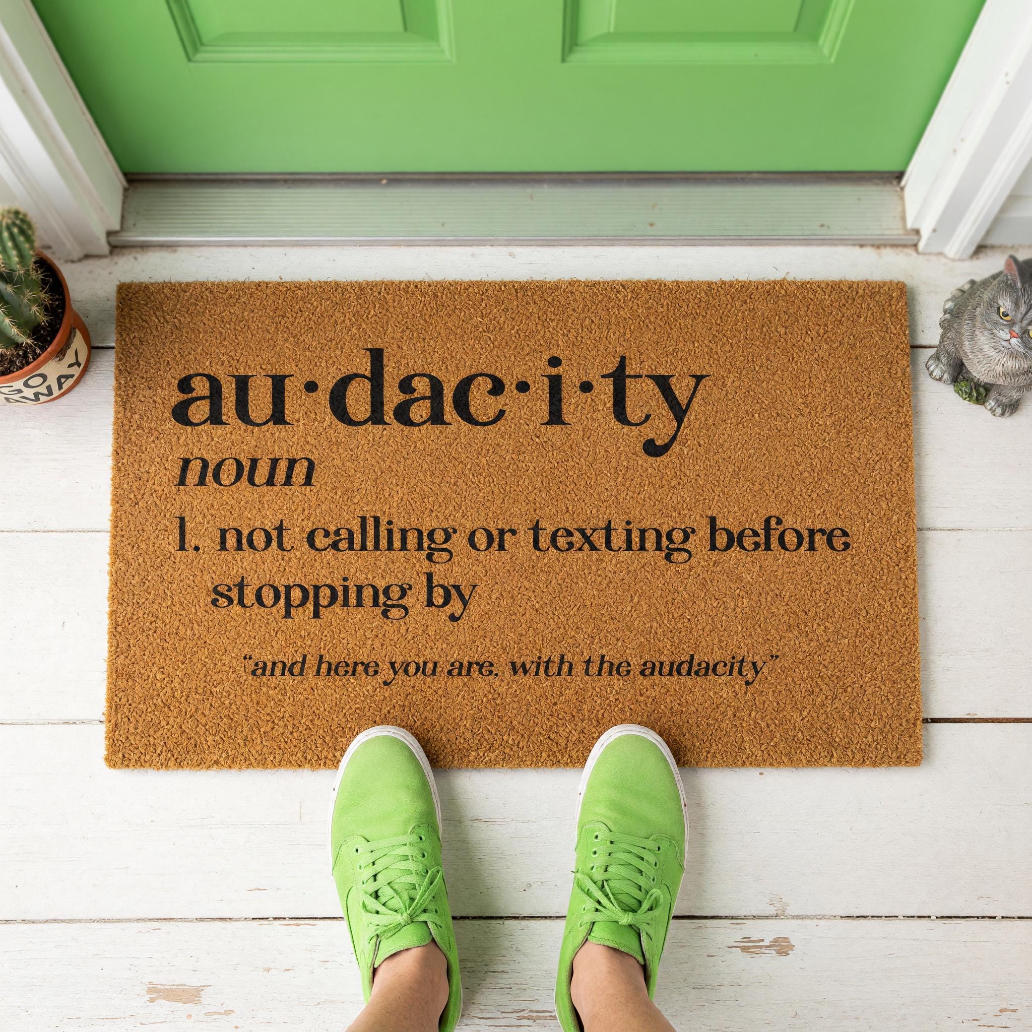 Audacity Definition Doormat, Not Calling Or Texting Before Stopping By, Welcome Mat