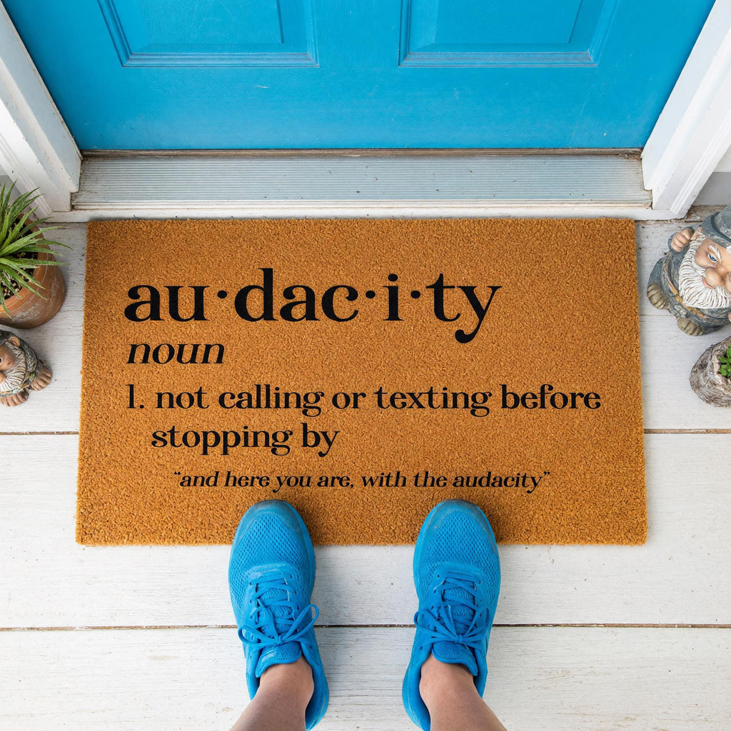 Audacity Definition Doormat, Not Calling Or Texting Before Stopping By, Welcome Mat
