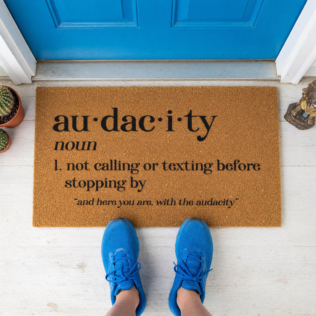 Audacity Definition Doormat, Not Calling Or Texting Before Stopping By, Welcome Mat