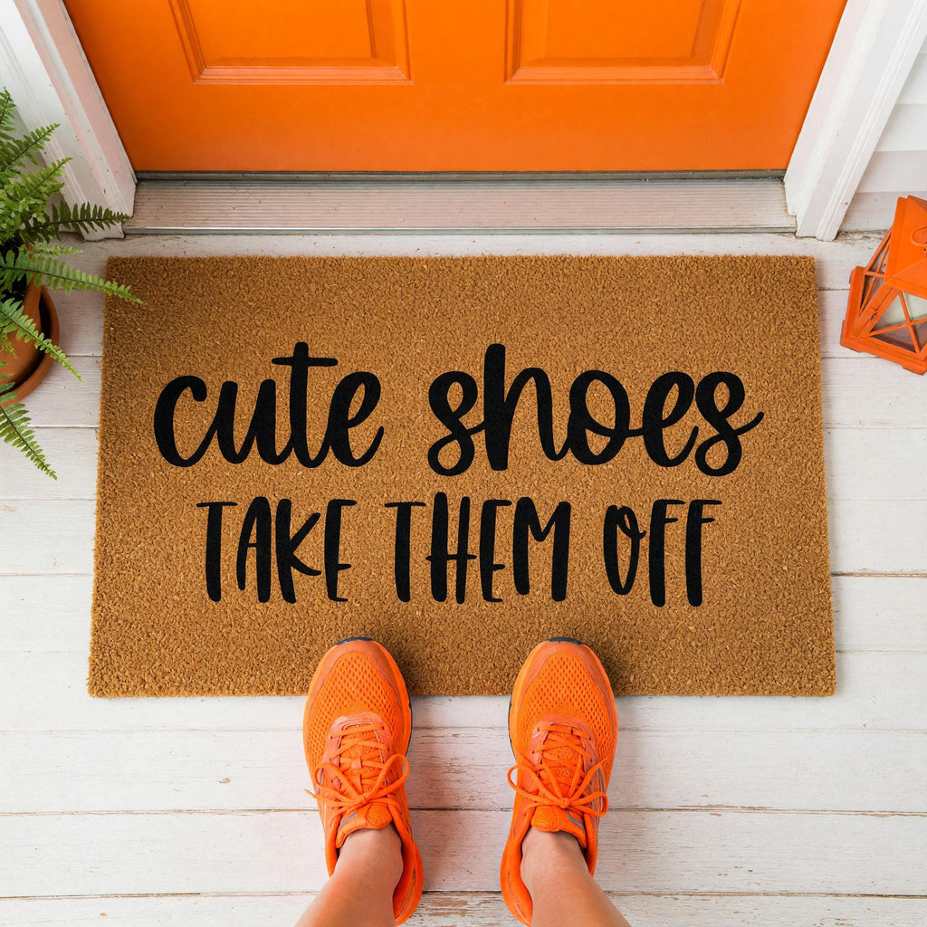 Cute Shoes Take Them Off, Funny Front Porch Welcome Doormat