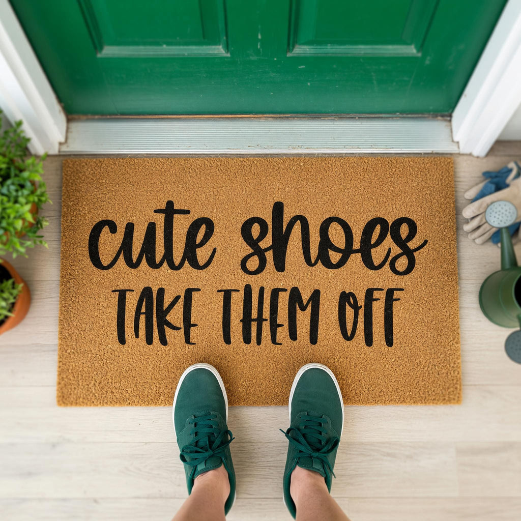 Cute Shoes Take Them Off, Funny Front Porch Welcome Doormat