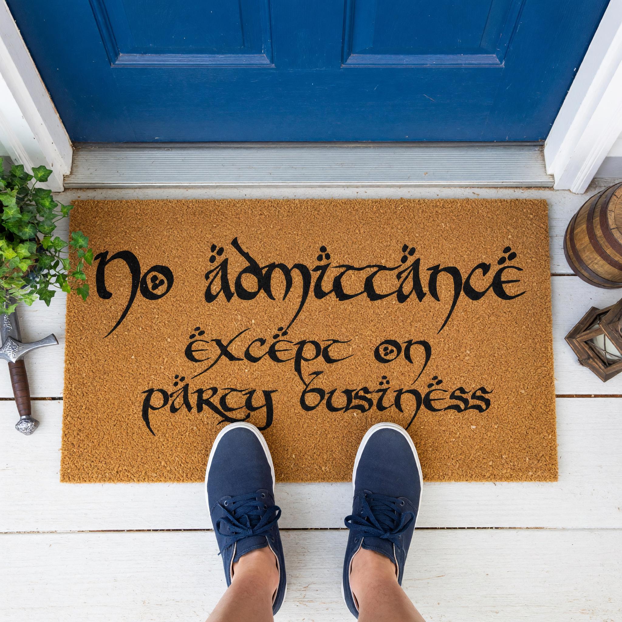 No Admittance Except On Party Business Doormat - Housewarming Gift - Welcome Mat