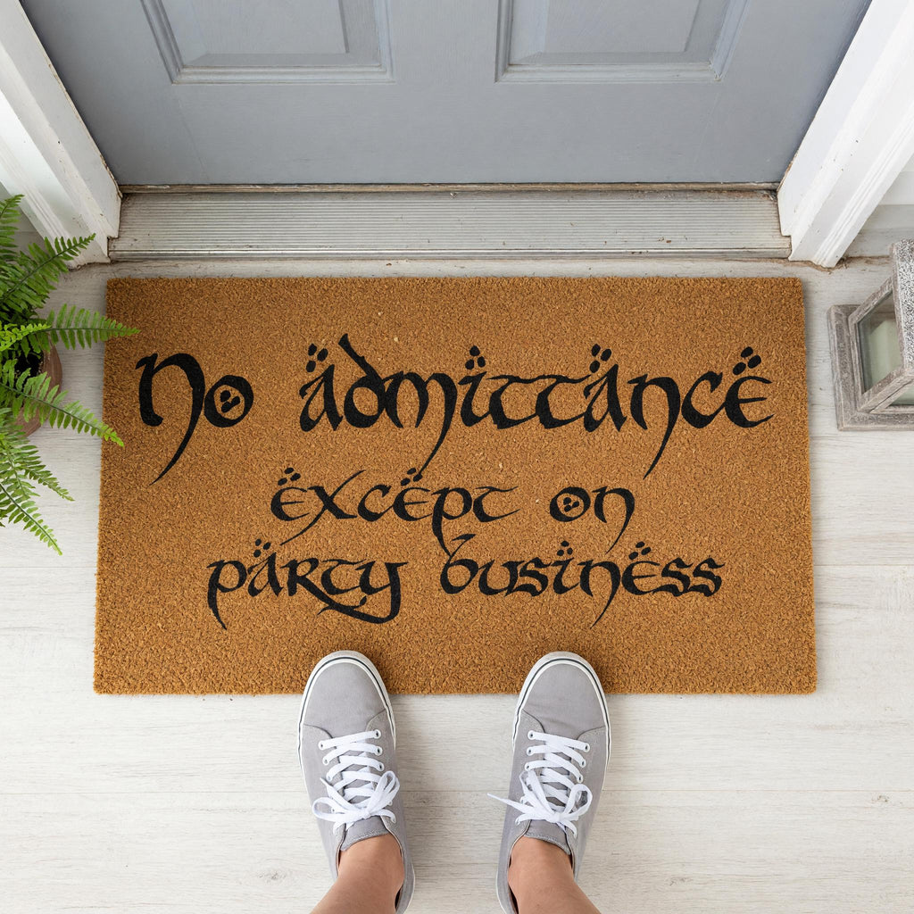 No Admittance Except On Party Business Doormat - Housewarming Gift - Welcome Mat