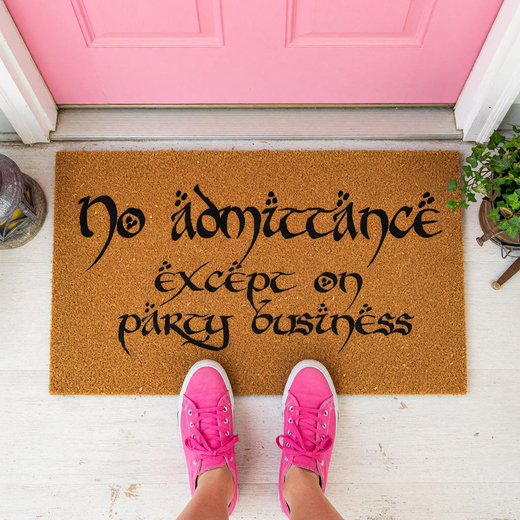 No Admittance Except On Party Business Doormat - Housewarming Gift - Welcome Mat