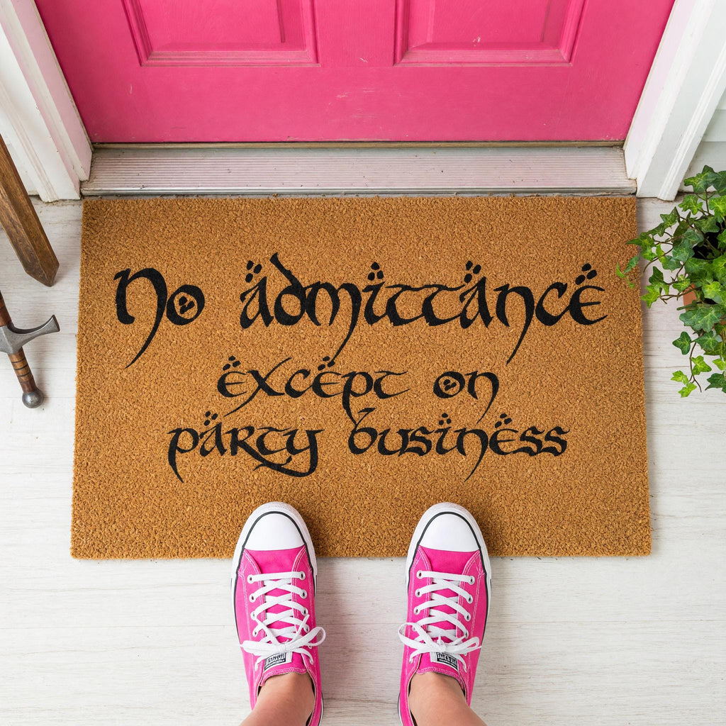 No Admittance Except On Party Business Doormat - Housewarming Gift - Welcome Mat