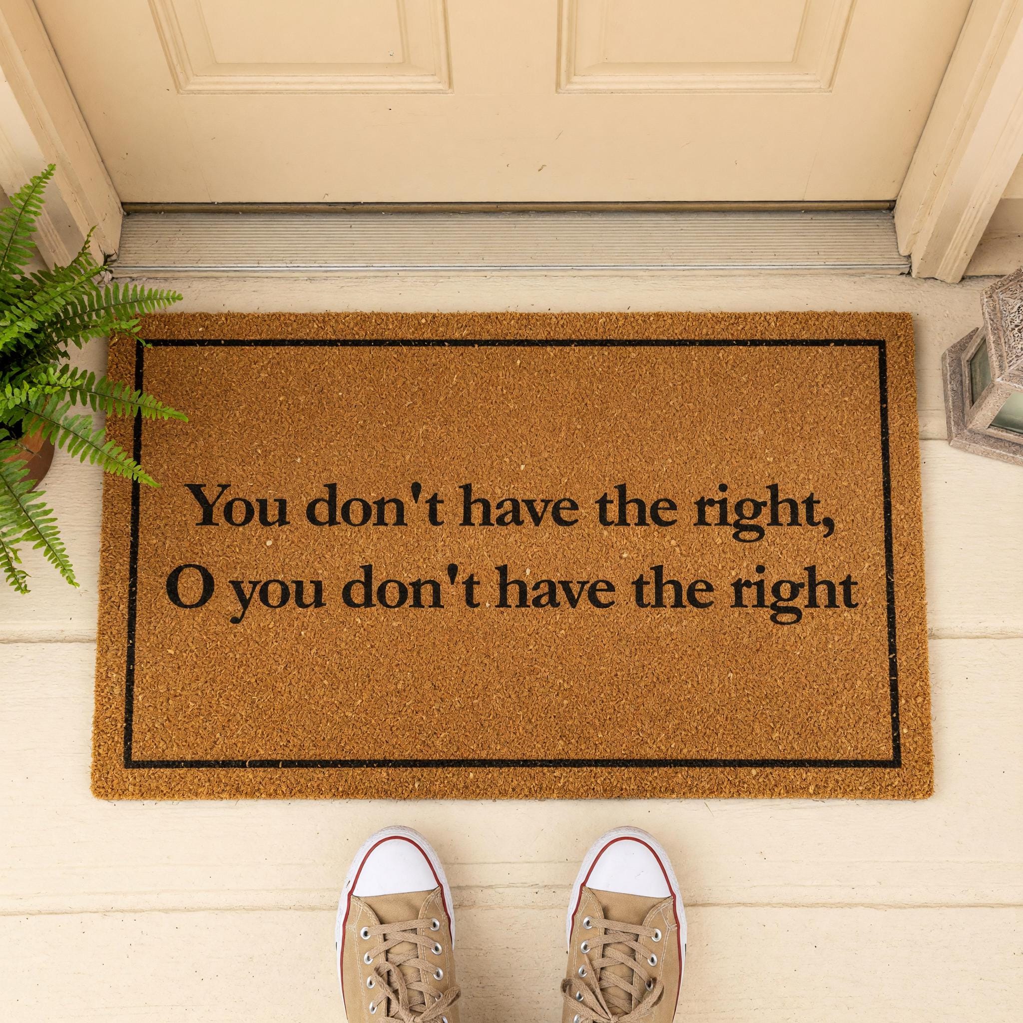 You Dont Have The Right, O Welcome Mat, Gaming Front Porch